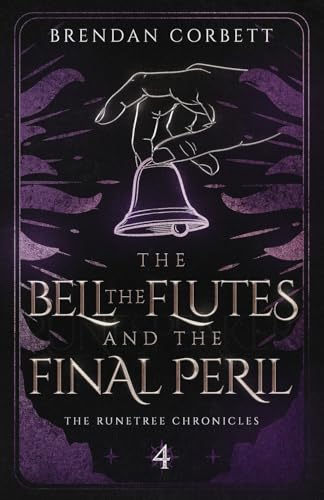 The Bell, the Flutes, and the Final Peril