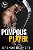 Pompous Player : A Hero Club Novel