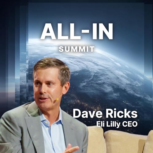 Inside the GLP-1 Gold Rush: Eli Lilly CEO on New Breakthroughs, Addiction & Mental Health, Pricing Podcast Por arte de portada