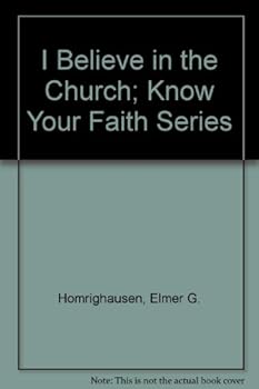 Hardcover I Believe in the Church; Know Your Faith Series Book