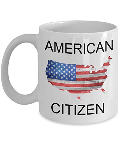 American Citizen Mug, American Citizen, Flag for Patriots New Americans, July 4th, Coffee Cup