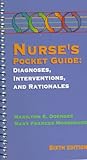 Nurse's Pocket Guide: Diagnoses, Interventions, and Rationales