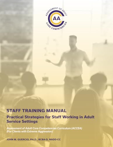 STAFF TRAINING MANUAL: PRACTICAL STRATEGIES FOR STAFF WORKING IN ADULT SERVICE SETTINGS - image 1
