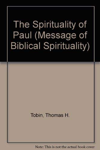 The Spirituality of Paul 0894535781 Book Cover