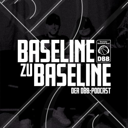 Baseline zu Baseline - Der DBB-Podcast Titelbild