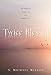 Twice Blessed