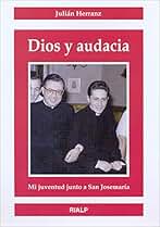 Dios y audacia (Libros sobre el Opus Dei)