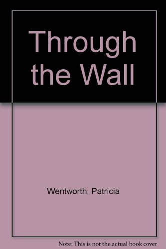Through the Wall B000L3APT2 Book Cover