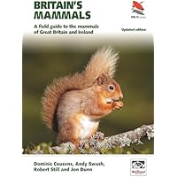 Britain's Mammals Updated Edition: A Field Guide to the Mammals of Great Britain and Ireland: 81 (WILDGuides, 81)