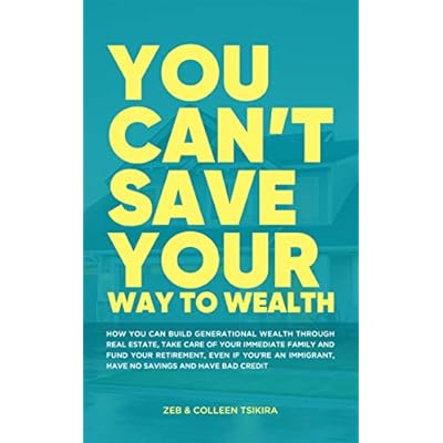 You Can't Save Your Way to Wealth