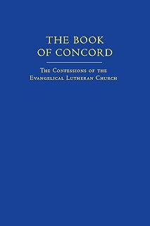 The Book of Concord (New Translation): The Confessions of the Evangelical Lutheran Church