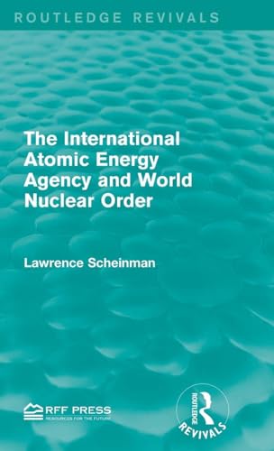 The International Atomic Energy Agency and Worl... 1138952281 Book Cover