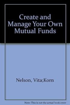 Paperback Create and Manage Your Own Mutual Fund Book