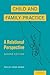 Child and Family Practice: A Relational Perspective