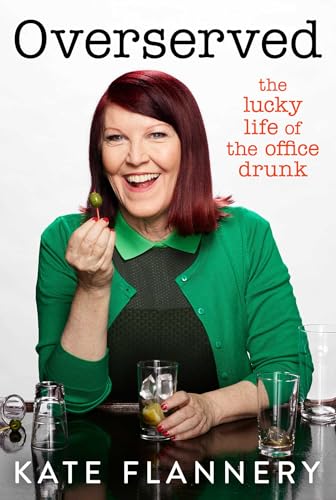 Overserved: The Lucky Life of the Office Drunk