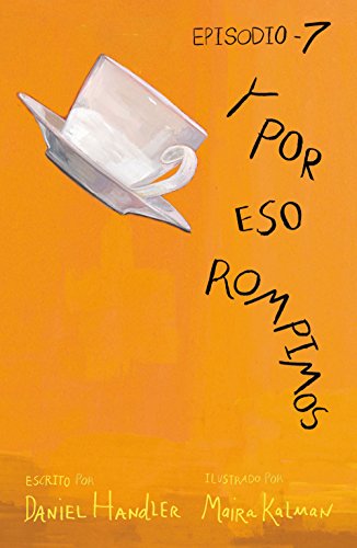 Y por eso rompimos (Episodio 7) eBook : Handler, Daniel ...