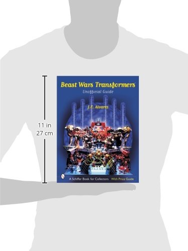 Beast Wars Transformers: The Unofficial Guide with Price Guide (A Schiffer Book for Collectors)      Paperback – April 15, 2002