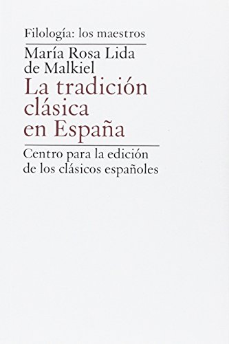 LA TRADICIÓN CLÁSICA EN ESPAÑA