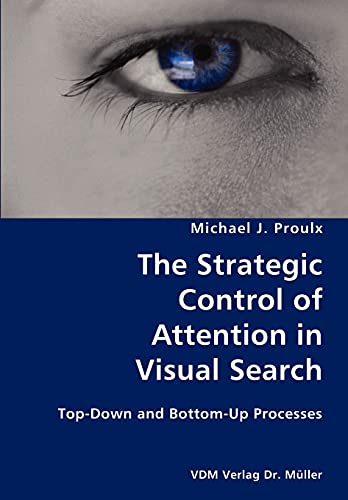 The Strategic Control of Attention in Visual Se... 3836422492 Book Cover