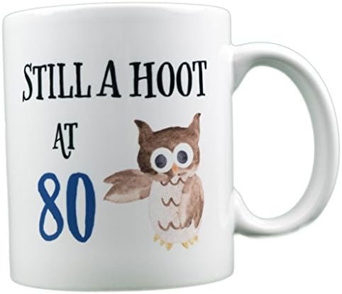 EverMug Still a Hoot at 80-80th Birthday Owl Gift Mug - 11 oz. White Coffee Mug