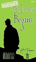 Backpacker: The Journey Begins 0973847514 Book Cover