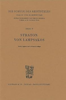 Paperback Die Schule Des Aristoteles. Texte Und Kommentar / Straton Von Lampsakos Book