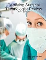 Certifying Surgical Technologist Review 1312662786 Book Cover