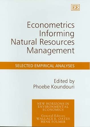 Econometrics Informing Natural Resources Management: Selected Empirical Analyses book cover