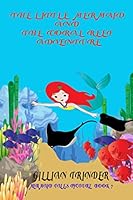 The Little Mermaid and the Coral Reef Adventure B08KWRXS1Q Book Cover