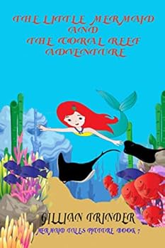 Paperback The Little Mermaid and the Coral Reef Adventure Book