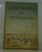 High Hours of Methodism in Town-Country Communities B0007ES3K8 Book Cover