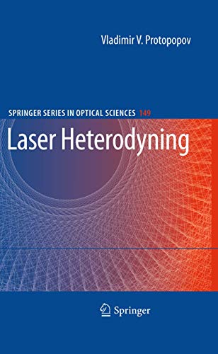 Laser Heterodyning (Springer Series in Optical Sciences, 149)