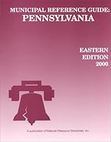 Municipal Reference Guide: Pennsylvania : Eastern Edition 2000 1880747693 Book Cover