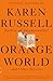 Orange World and Other Stories (Vintage Contemporaries)
