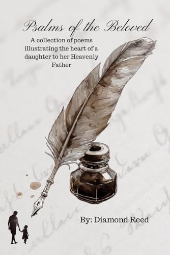 Bild: Psalms of the Beloved: A collection of poems illustrating the heart of a daughter to her Heavenly Father f�r 18,66 EUR bei amazon.de