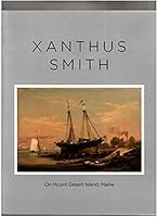 Xanthus Smith at Mount Desert Island, Maine B001U6NVAE Book Cover