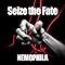 Seize the Fate / NEMOPHILA