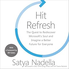 Hit Refresh Audiolibro Por Satya Nadella, Greg Shaw arte de portada