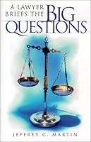A Lawyer Briefs the Big Questions 188522432X Book Cover