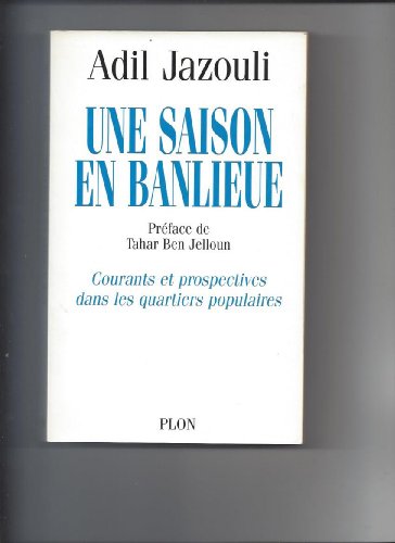 Une saison en banlieue : Courants et prospectives dans les quartiers populaires