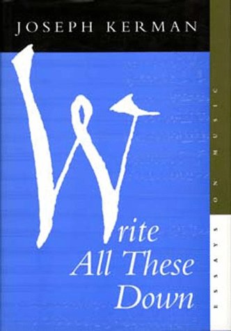 Write all these Down – Essays on Music