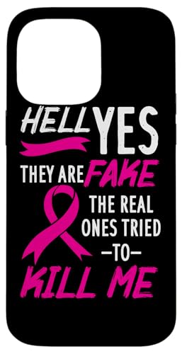 Hell Yes They Are Fake The Real Ones Tried Me Cancer �X�}�z�P�[�X iPhone 14 Pro Max �p