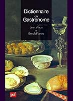 dictionnaire du gastronome 2130563732 Book Cover