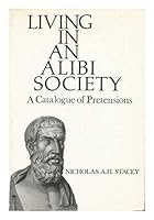 Living in an Alibi Society: A Catalogue of Pretensions 0948695102 Book Cover