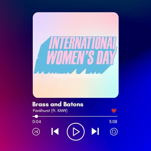 Brass and Batons: Women in Brass Bands (International Women's Day)