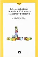 Ochenta actividades para educar lúdicamente en valores y ciudadanía 8483196158 Book Cover