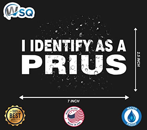 Wsq I Identify As A Prius Vinyl Decal Sticker Premium Quality Vinyl White For Car Bumper Truck Van Suv Window Wall Boat Cup Tumblers Laptop Or Any Smooth Surface Size 7 Inch #TOP4