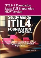 ITIL® 4 Foundation Exam Full Preparation: ITIL® 4 Foundation exam, Latest Version 1076821634 Book Cover