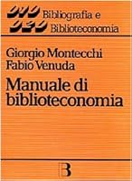 Manuale di biblioteconomia 8870754391 Book Cover
