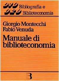 Paperback Manuale di biblioteconomia (Bibliografia e biblioteconomia) Book